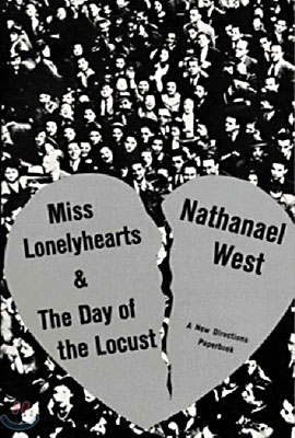 Miss Lonelyhearts &amp; the Day of the Locust