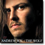 Andrew W.K. - The Wolf