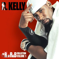R.Kelly - The R.In R&amp;B Greatest Hits Collection Vol.1
