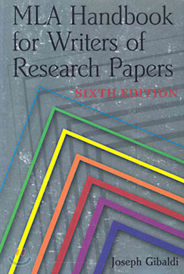 MLA Handbook for Writers of Research Papers, 6/E