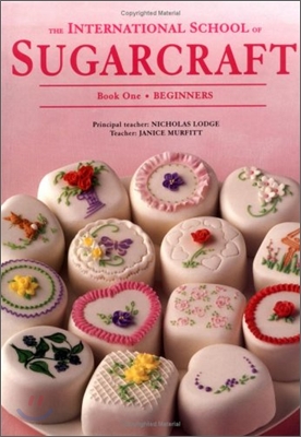 International School of Sugarcraft Book One