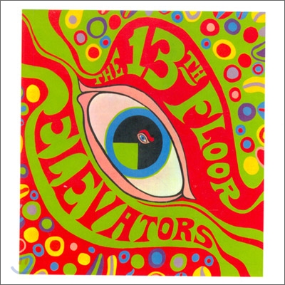 13th Floor Elevators - The Psychedelic Sounds Of