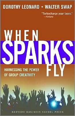 When Sparks Fly: Harnessing the Power of Group Creativity