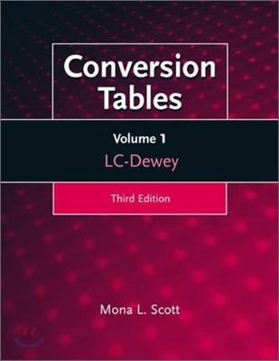 Conversion Tables [3 Volumes]: Set- Dewey-LC (Volume 2), LC-Dewey (Volume 1), Subject Headings, LC and Dewey (Volume 3), 3rd Edition