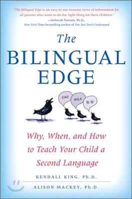 The Bilingual Edge: Why, When, and How to Teach Your Child a Second Language