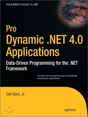 Pro Dynamic .NET 4.0 Applications: Data-Driven Programming for the .NET Framework