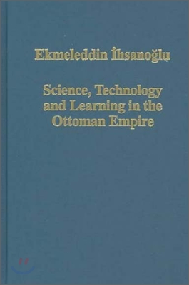 Science, Technology and Learning in the Ottoman Empire