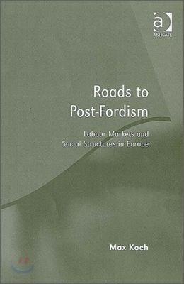 Roads to Post-Fordism