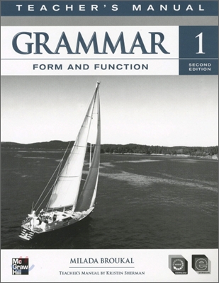 Grammar Form and Function 1 : Teacher's Manual