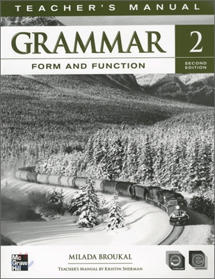 Grammar Form and Function 2 : Teacher&#39;s Manual