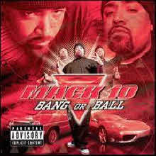 Mack 10 - Bang Or Ball (수입/미개봉)