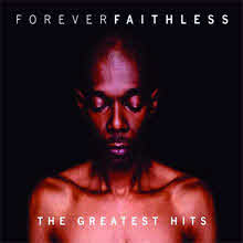 Faithless - Forever Faithless: The Greatest Hits