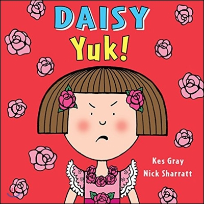 Daisy: Yuk!