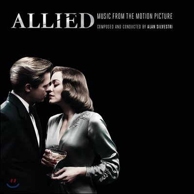 얼라이드 영화음악 (Allied OST - Music by Alan Silvestri 앨런 실베스트리)