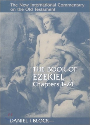 The Book of Ezekiel, Chapters 1-24