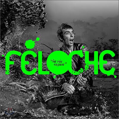 Feloche - La Vie Cajun