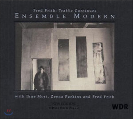 Fred Frith & Ensemble Moderne - Traffic Continues