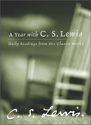 A Year with C.S. Lewis: Daily Readings from His Classic Works