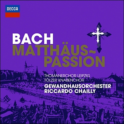 Riccardo Chailly 바흐: 마태 수난곡 - 리카르도 샤이 (Bach: St Matthew Passion, BWV244)