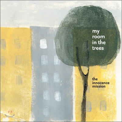 The Innocence Mission - My Room In The Trees