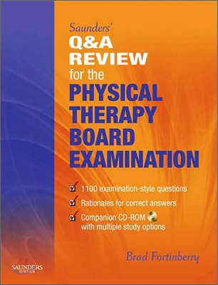 Saunders&#39; Q &amp; A Review for the Physical Therapy Board Examination