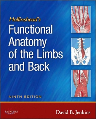Hollinshead&#39;s Functional Anatomy of the Limbs and Back