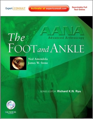 Aana Advanced Arthroscopy : the Foot and Ankle