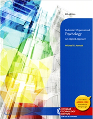 Industrial/Organizational Psychology, 8/E