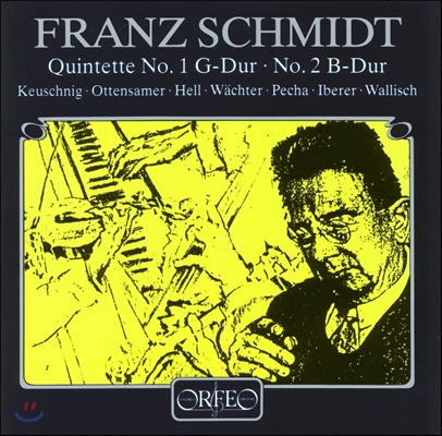 Rainer Keuschnig 프란츠 슈미트: 피아노 오중주 1번, 2번 (Franz Schmidt: Piano Quintets Nos.1 &amp; 2)
