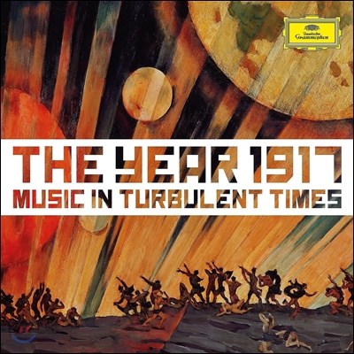 1917년 - 격동기의 음악 (The Year 1917 - Music in Turbulent Times)