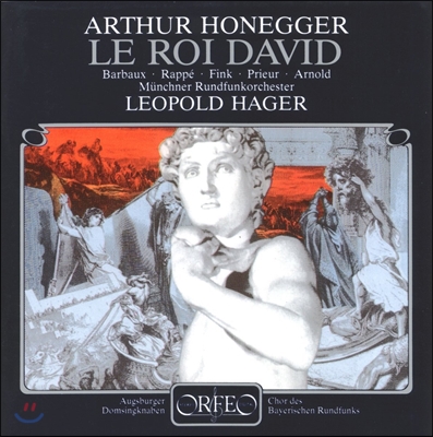 Leopold Hager / Christine Barbaux 오네게르: 다윗왕 (Arthur Honegger: Le Roi David) 크리스틴 바르보, 뮌헨 방송 관현악단, 레오폴트 하거