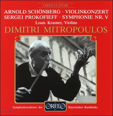 Dimitri Mitropoulos 쇤베르크: 바이올린 협주곡 / 프로코피예프: 교향곡 5번 (Schoenberg: Violin Concerto / Prokofiev: Symphony No.5) 디미트리 미트로풀로스, 바이에른 방송 교향악단