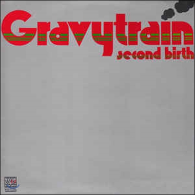 [수입] Gravy Train - Second Birth [Original recording remastered]