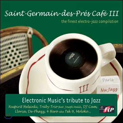 Saint-Germain des-Pres Cafe III: The Finest Electro-Jazz Compilation, Paris (생제르맹 데 프레 카페 3집)