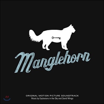 맹글혼 영화음악 (Manglehorn OST - Music by Explosions in the Sky & David Wingo) [LP]