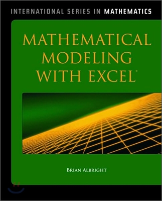 Mathematical Modeling With Excel