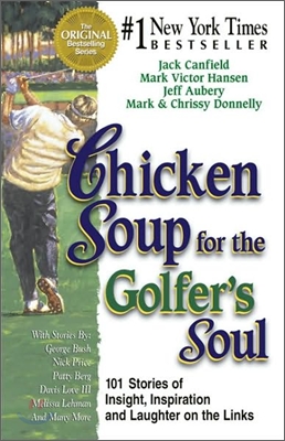 Chicken Soup for the Golfer&#39;s Soul