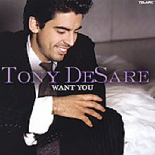 Tony Desare - Want You (수입)