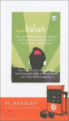 Rapid Italian, Volume 2: 200+ Essential Words and Phrases Anchored Into Your Long-Term Memory with Great Music [With Headphones]