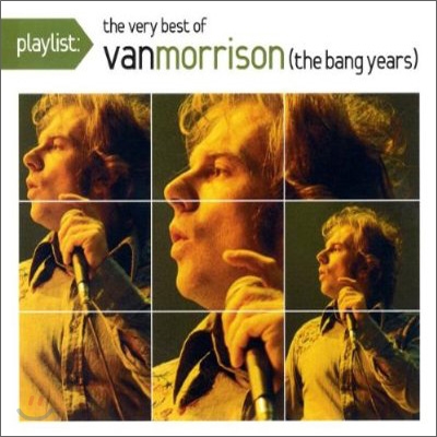 Van Morrison - Playlist: The Very Best Of Van Morrison