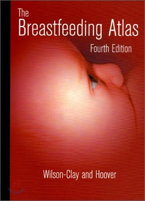 The Breastfeeding Atlas, 4/E