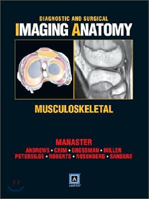 Diagnostic and Surgical Imaging Anatomy : Musculoskeletal