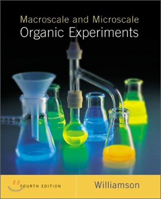 Macroscale and Microscale Organic Experiments, 4/E