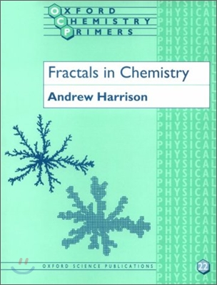 Fractals in Chemistry (Oxford Chemistry Primers #22)