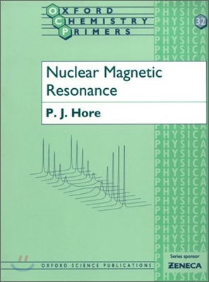 Nuclear Magnetic Resonance (Oxford Chemistry Primers # 32)