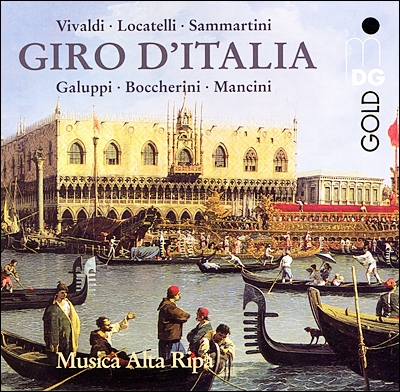 Musica Alta Ripa 보케리니: 첼로 협주곡 / 비발디: 리코더 협주곡 / 갈루피: 삼중 협주곡 / 로카텔리: 바이올린 소나타 / 만치니: 소나타 (Giro D'Italia)