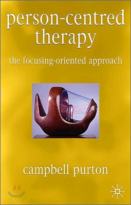 Person-Centred Therapy: The Focusing-Oriented Approach