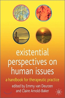 Existential Perspectives on Human Issues: A Handbook for Therapeutic Practice