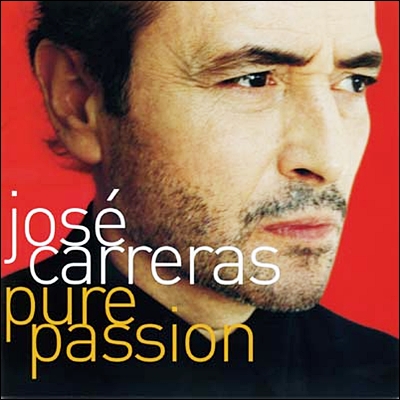 Jose Carreras - Pure Passion 퓨어 패션 - 호세 카레라스 