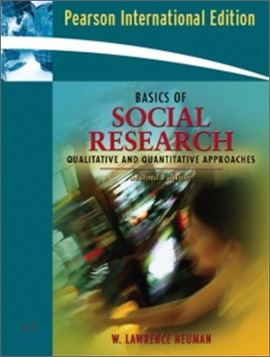 Basics of Social Research : Quantitative and Qualitative Approaches (IE)